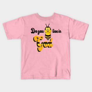 Do you beelive in god t shirt Kids T-Shirt